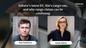 Subaru’s latest EV, Kia’s cargo van, and why range claims can be confusing | The Driven Podcast