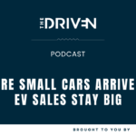 More small electric cars arrive as EV sales stay big | The Driven Podcast